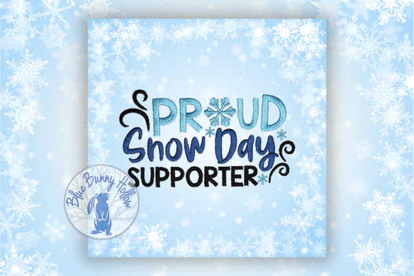Proud Snow Day Supporter